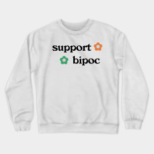 Support BIPOC Crewneck Sweatshirt